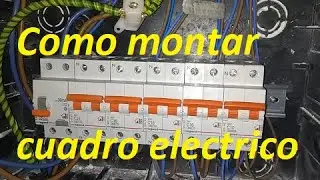 Instalación eléctrica, como montar cuadro eléctrico