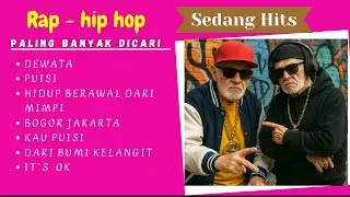 Rap Hip Hop yang Sedang Hits 2025! 🚀 | Dewata, Puisi, Bogor Jakarta & Banyak Lagi!