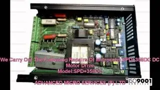Microcubs SPD+358DC DC Motor Drive Repairs @ Advanced Micro Services Pvt. Ltd,Bangalore,India