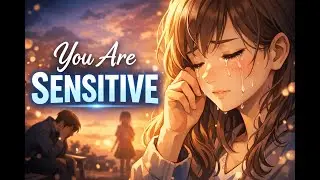 Why Sensitive People Cry Easily | A Psychological Story