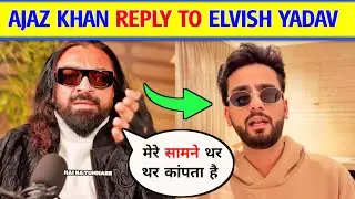 😲Ajaz Khan Reply Elvish yadav | Elvish yadav and Ajaz Khan Podcast,ajaz khan in Elvish yadav Podcast