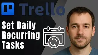Trello: How to Set Up Daily Recurring Tasks or Cards (2025 Automation & Productivity Tutorial)