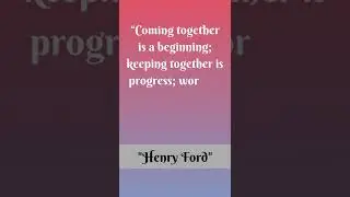 Coming together is a beginning; by Henry Ford । inspirational quotes । Motivational Quotes #shorts