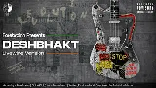 DeshBhakt (Livewire Version) | Official Audio 2025