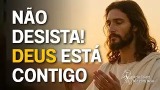 Oração Para Permanecer Firme Mesmo Quando o Cansaço Quer Te Fazer Parar
