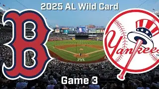 2025 AL Wild Card - Red Sox vs. Yankees - Game 3 - 