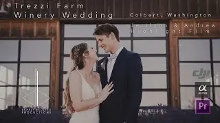 Trezzi Farms Winery Wedding Highlight Film | Colbert, Washington | Jerilyn & Andrew wedding video