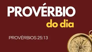 Proverbs 25:13 - Proverb of the Day