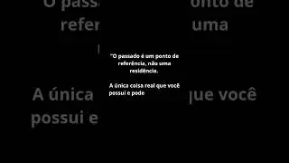 N&atilde;o more no seu PASSADO. (Eckhart Tolle) ⏳ #OcultoS&aacute;bio #Shorts