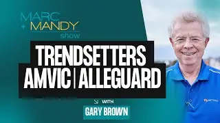 Marc and Mandy Show: S32E07 Gary Brown Amvic's Merger With Alleguard
