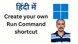 Windows 11 में अपना खुद का Run command shortcut कैसे बनाएं | GrowUpWindows Tutorial