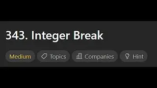 [Leetcode Daily Oct 06] 343. Integer Break (Python 中文解說)