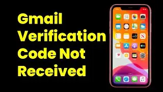 Gmail Verification Code Not Received | Fix Gmail 2-Step Verification Issues (2025)
