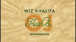 Wiz Khalifa - Mezmorized