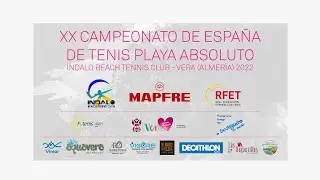 FINALES Campeonato de España Mapfre de Tenis Playa 2022
