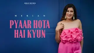 Pyaar Hota Hai Kyun (Official Visualiser) | Merian | Band-Aid EP | Latest Hindi Songs 2025