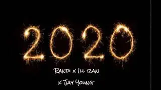 Randi ft. Ill Ran and JAY Young - 2020