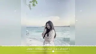 JOGET DANGDUT BERANGKAT LAH SAYANG [ JA EDIT ]