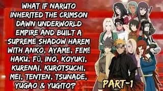 What If Naruto Inherited the Crimson Dawn & Built a Shadow Harem? |Part 1/@narutoaudiofanfics 