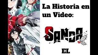 Sanda El Resumen en un Solo Video