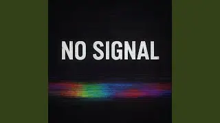 No Signal
