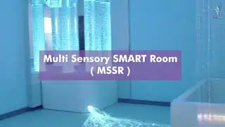 INTRODUCTION TO MULTI SENSORY SMART ROOM MSSR