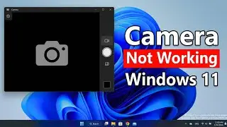 FIXED! - Camera Not Working in Windows 11 Laptop