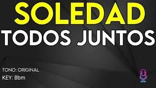 Soledad - Todos Juntos - Karaoke Instrumental