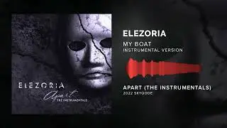 Elezoria - My Boat (Instrumental) (2022)