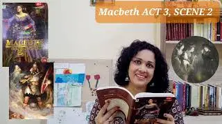 Drama Analysis,”Macbeth, ACT 3, SCENE 2