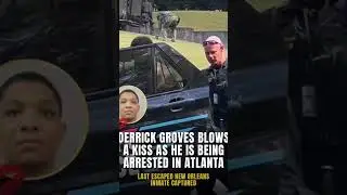 Derrick Groves blows a kiss as he is being arrested in Atlanta