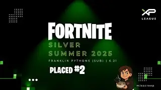 XP League Summer 2025 | Franklin Pythons &ndash; Week 2, Drop 2 | Battle Royale Trios | 2nd Place Finish