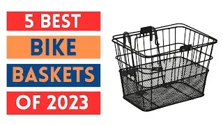Best Bike Baskets For The Money 2023 | Top 5  Best Bike Baskets Review