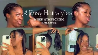 4 Quick & Easy Hairstyles You Can Do While Stretching Your Relaxer