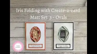 Iris folding using the Create-a-card Matt set 3 - Oval