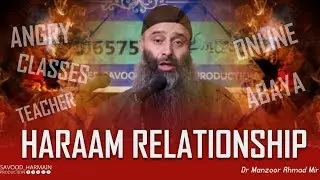 Be Aware , Haram Relationship On Peak, Dr Manzoor Ah Mir, Savood Harmain Production