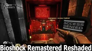 Bioshock Remastered Reshaded Playthrough Part 3, Neptuns Nr 1 Hacker