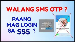 SSS OTP No Text -  Paano mag Login sa SSS Kung Walang Phone Number sa SSS?