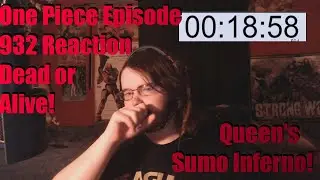 One Piece Episode 932 Reaction Dead or Alive! Queen's Sumo Inferno!