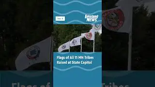 Flags of All 11 MN Tribal Nations Raised at State Capitol