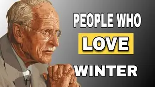 PSYCHOLOGY OF PEOPLE WHO PREFER WINTER OUR SUMMER (CARL JUNG)