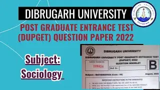 DUPGET Sociology Questions Paper 2022 | Dibrugarh University Post Graduate Entrance Test