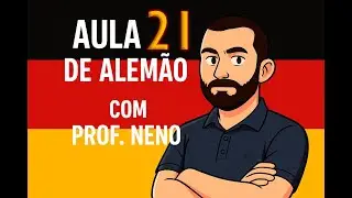 Aula 21 de Alemão – Revisão: Declinações, Verbos Modais, Horas e Números