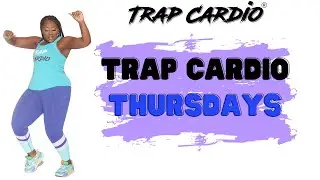Trap Cardio Thursdays