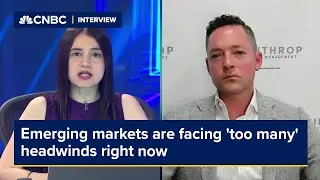 Emerging markets are facing 'too many' headwinds right now, says portfolio manager