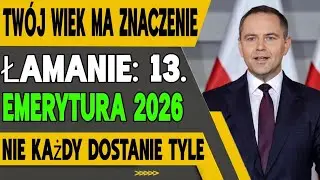 ŁAMANIE: 13. emerytura 2026 — Twój wiek decyduje o tym, ile otrzymasz!