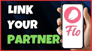 How to Link Your Partner on Flo App | Strengthen Your Journey Together