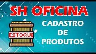 CADASTRAR PRODUTOS no ESTOQUE (SH Estoque) | Como Configurar Pre&ccedil;os e Estoque M&iacute;nimo