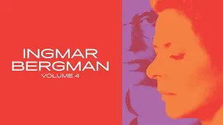 Ingmar Bergman: Volume 4 (trailer) - on BFI Blu-ray from 23 January 2023 | BFI