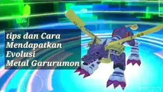 Cara mendapatkan Metal Garurumon. digimon Re digitize